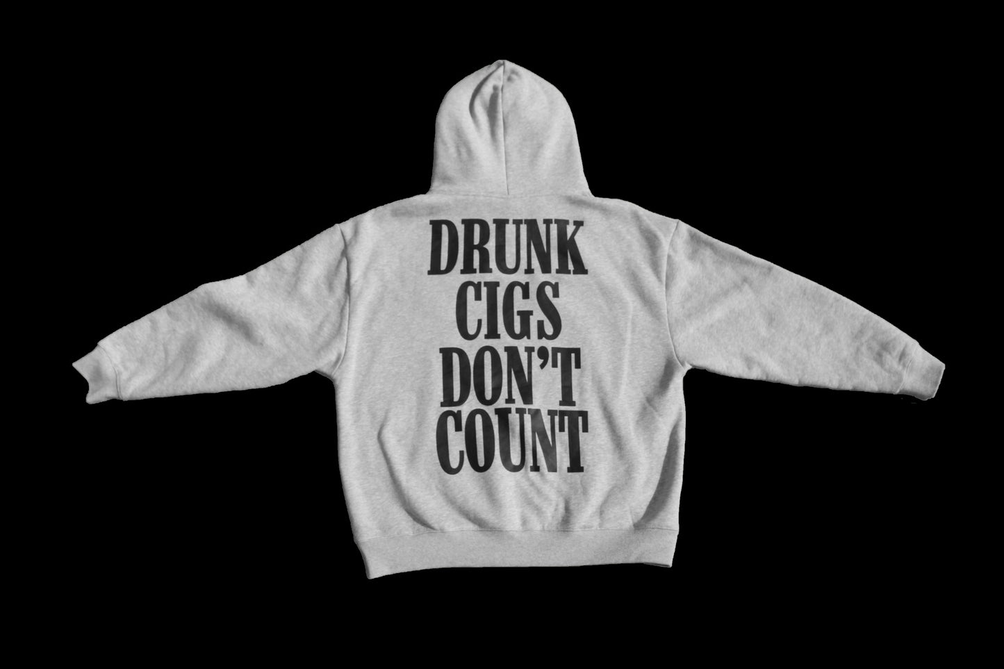 Drunk Cigs Don't Count Hoodie